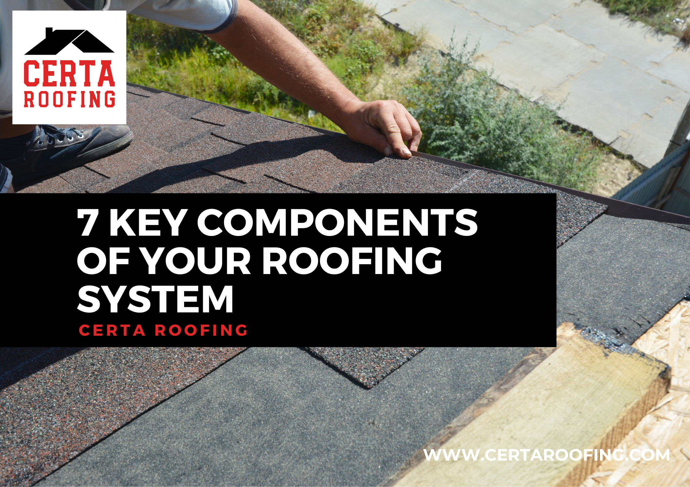 Certa Roofing guide: key components of your roofing system imeag-1