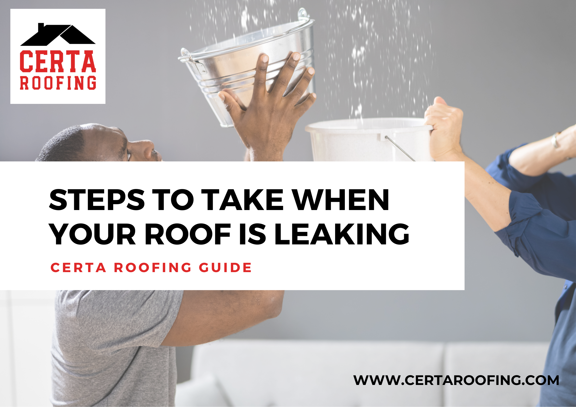 Certa Roofing guide: steps to take when your roof is leaking imeag-2
